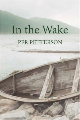 Per Petterson - In The Wake