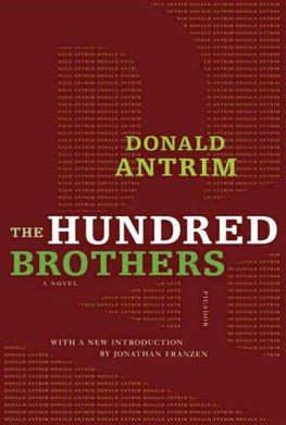 Donald Antrim - The Hundred Brothers