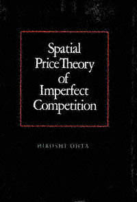 title Spatial Price Theory of Imperfect Competition Texas A M University - photo 1