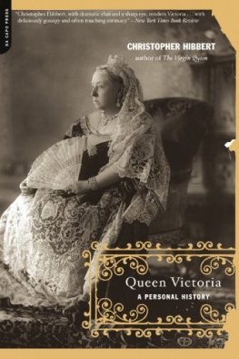 Christopher Hibbert - QUEEN VICTORIA A Personal History