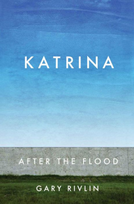 Gary Rivlin - Katrina: After the Flood