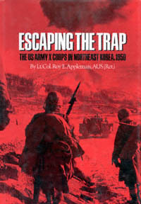 title Escaping the Trap The US Army X Corps in Northeast Korea 1950 - photo 1