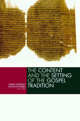 Mark Harding - The Content and the Setting of the Gospel Tradition