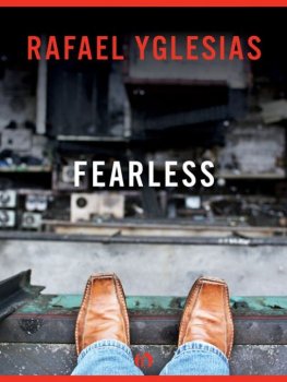 Rafael Yglesias Fearless