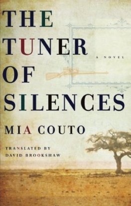 Mia Couto - The Tuner of Silences