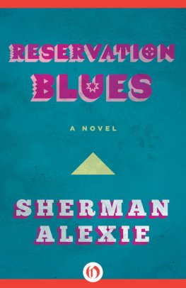 Sherman Alexie - Reservation Blues