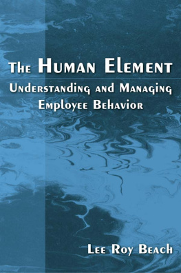 Lee Roy Beach - The Human Element: Understanding and Managing Employee Behavior