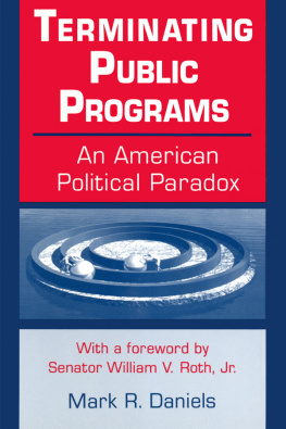 Mark R. Daniels Terminating Public Programs: An American Political Paradox