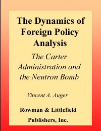 title The Dynamics of Foreign Policy Analysis The Carter Administration - photo 1