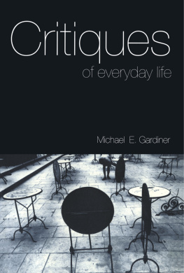 Michael Gardiner Critiques of Everyday Life: An Introduction