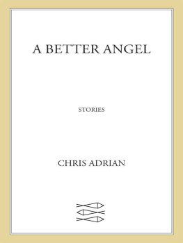 Chris Adrian A Better Angel