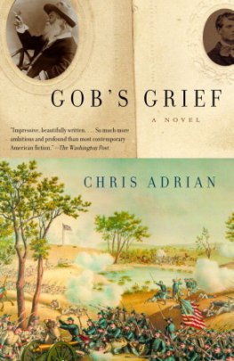 Chris Adrian - Gob's Grief