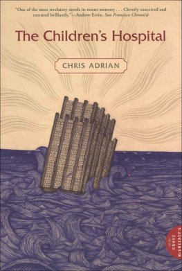 Chris Adrian - The Children's Hospital