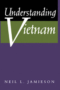 title Understanding Vietnam author Jamieson Neil L publisher - photo 1