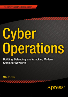 Mike OLeary Cyber Operations: Building, Defending, and Attacking Modern Computer Networks