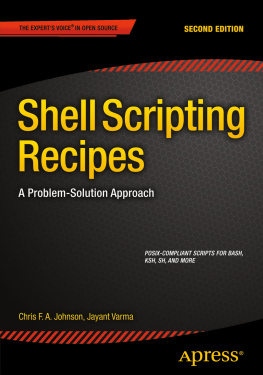 Jayant Varma - Shell Scripting Recipes: A Problem-Solution Approach