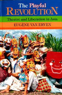 title The Playful Revolution Theatre and Liberation in Asia Drama and - photo 1