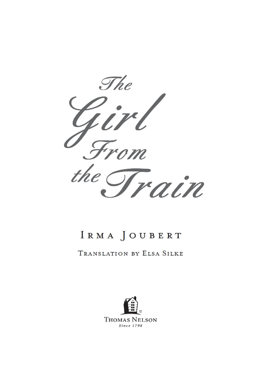 The Girl from the Train 2015 by Irma Joubert Irma Joubert Tussen Stasies 2007 - photo 1