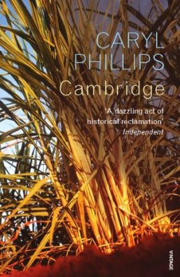 Caryl Phillips - Cambridge