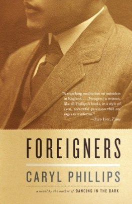 Caryl Phillips - Foreigners
