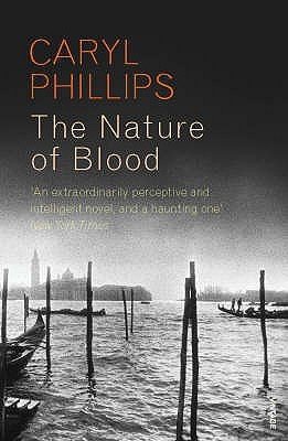 Caryl Phillips - The Nature of Blood