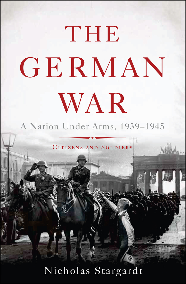 More Advance Praise for The German War Little by little with a raft of new - photo 1