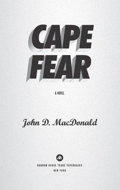 Cape Fear is a work of fiction Names characters places and incidents are - photo 1