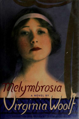 Virginia Woolf Melymbrosia: A Novel