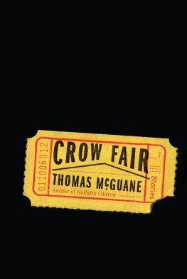 Thomas McGuane - Crow Fair: Stories