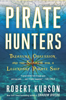 Robert Kurson - Pirate Hunters: Treasure, Obsession, and the Search for a Legendary Pirate Ship