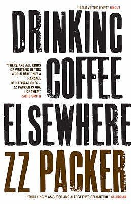 Z. Packer - Drinking Coffee Elsewhere