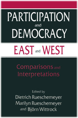 Dietrich Rueschemeyer - Participation and Democracy East and West: Comparisons and Interpretations