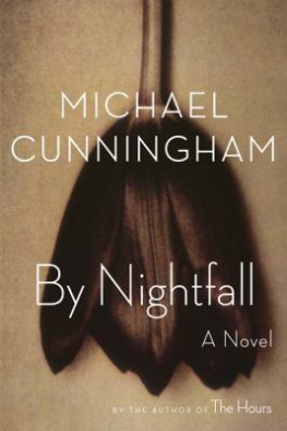 Michael Cunningham By Nightfall: A Novel