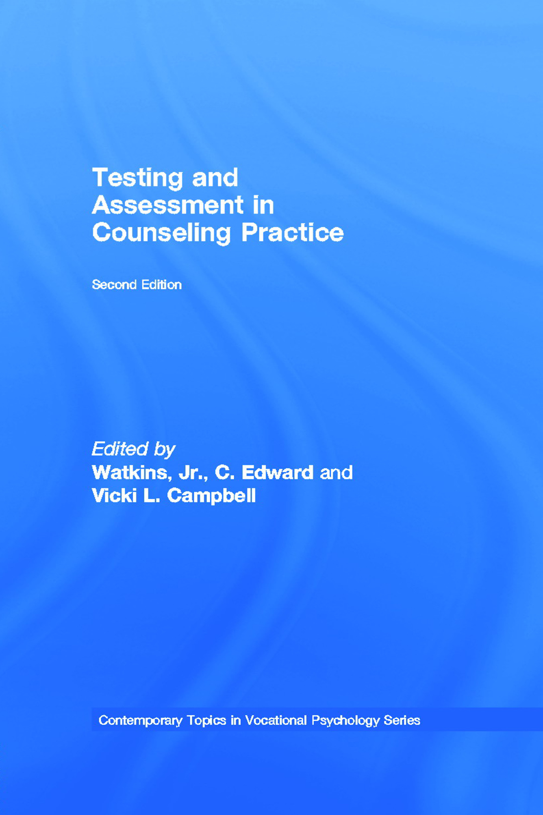 Testing and Assessment in Counseling Practice Second Edition Vocational - photo 1