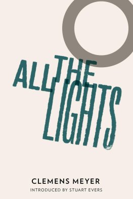 Clemens Meyer - All the Lights