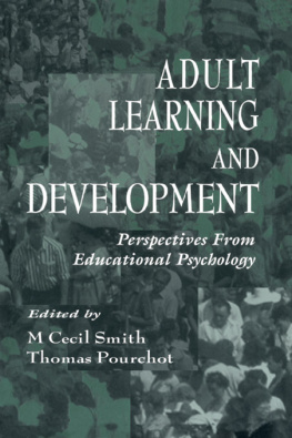 M. Cecil Smith - Adult Learning and Development: Perspectives From Educational Psychology