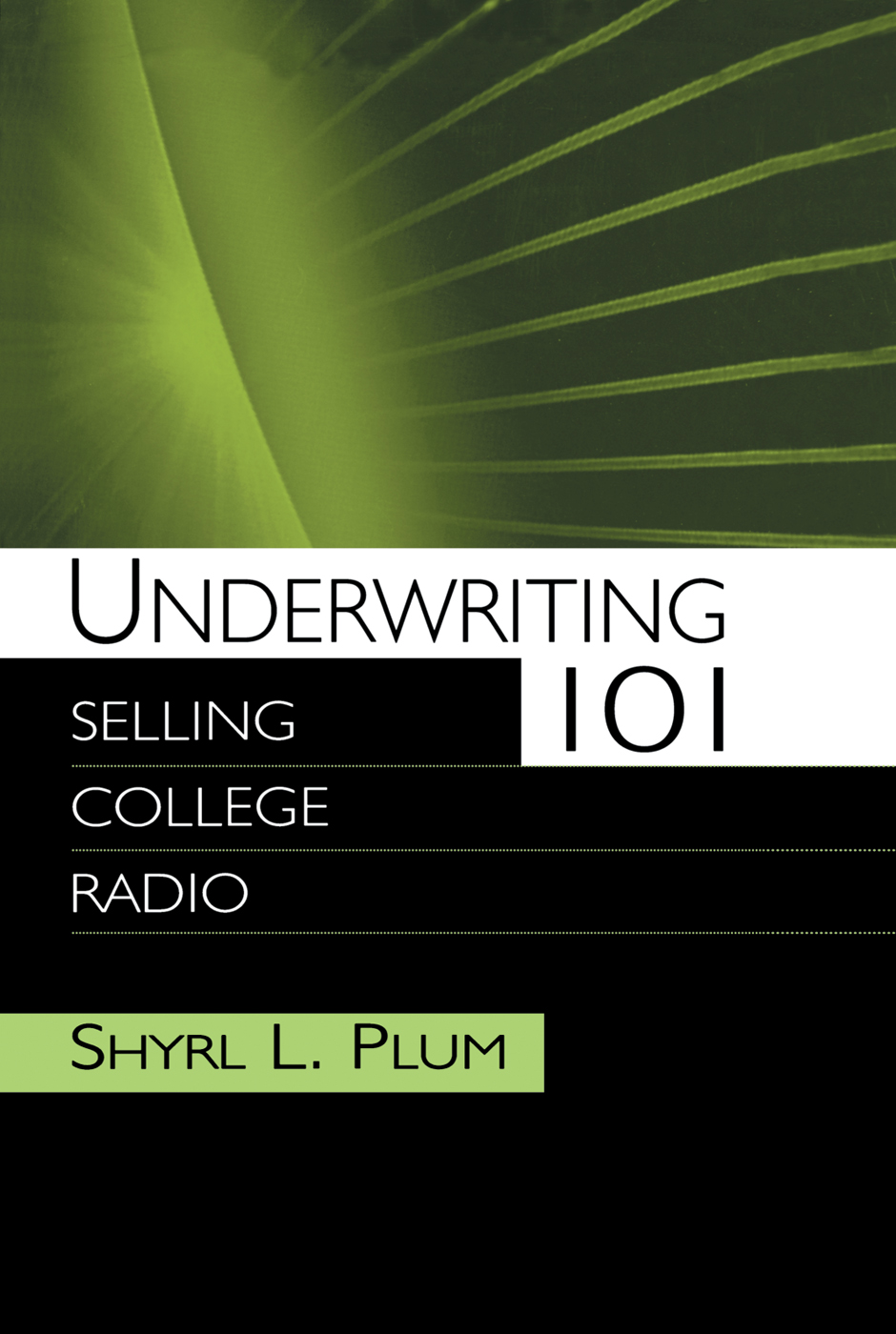 Underwriting 101 Selling College Radio Underwriting 101 Selling College Radio - photo 1