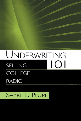 Shyrl L. Plum - Underwriting 101: Selling College Radio