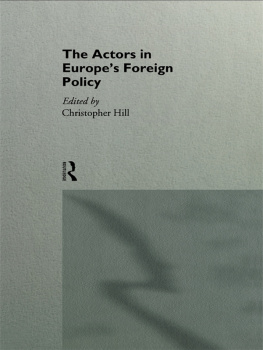Christopher Hill The Actors in Europes Foreign Policy