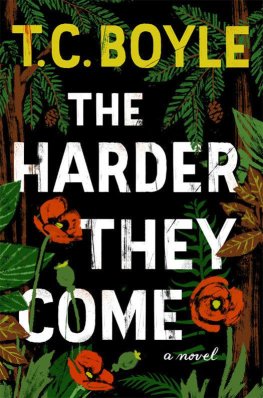 T. Boyle - The Harder They Come