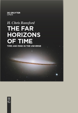 H. Chris Ransford - The Far Horizons of Time Time and Mind in the Universe
