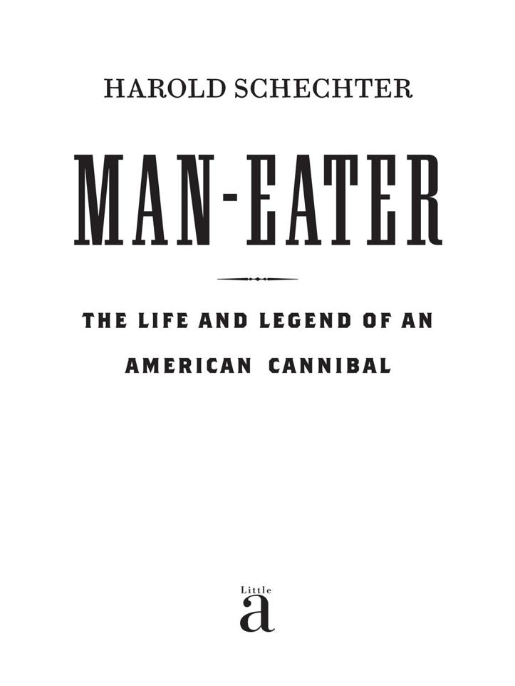 Text copyright 2015 Harold Schechter All rights reserved No part of this book - photo 2