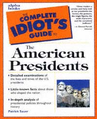 title The Complete Idiots Guide to the American Presidents author - photo 1