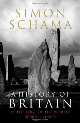 Simon Schama - A History of Britain: At the Edge of the World? 3000 BC-AD 1603 v. 1