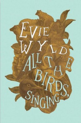 Evie Wyld - All the Birds, Singing