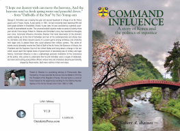 Robert A. Shaines - Command Influence: A Story of Korea and the Politics of Injustice