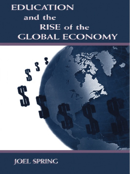 Joel Spring - Education and the Rise of the Global Economy