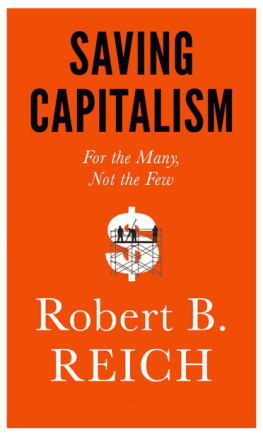 Robert B. Reich - Saving Capitalism: For the Many, Not the Few