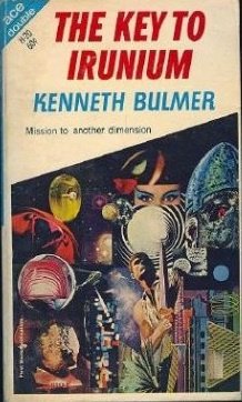 Kenneth Bulmer The Key to Irunium