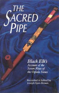 title The Sacred Pipe Black Elks Account of the Seven Rites of the - photo 1